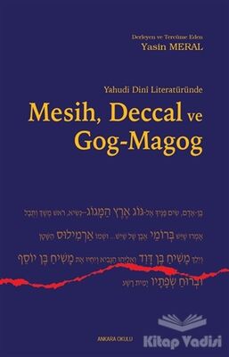 Yahudi Dini Literatüründe Mesih Deccal ve Gog - Magog - 1