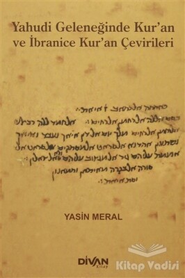 Yahudi Geleneğinde Kur'an ve İbranice Kur'an Çevirileri - Divan Kitap
