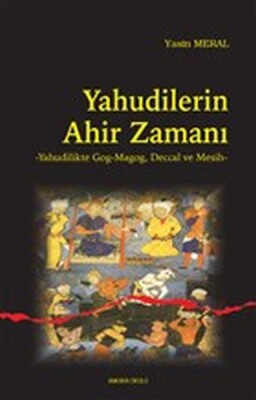 Yahudilerin Ahir Zamanı - Ankara Okulu Yayınları
