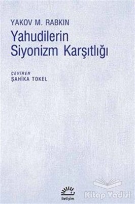 Yahudilerin Siyonizm Karşıtlığı - İletişim Yayınları