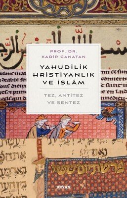 Yahudilik, Hrıstiyanlık ve İslam - Beyan Yayınları
