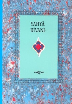 Yahya Divanı (3. Hamur) - Akçağ Yayınları