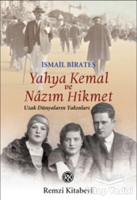 Yahya Kemal ve Nazım Hikmet - Remzi Kitabevi