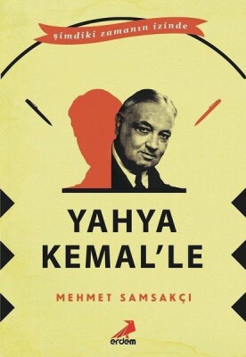 Yahya Kemal’le - Erdem Yayınları