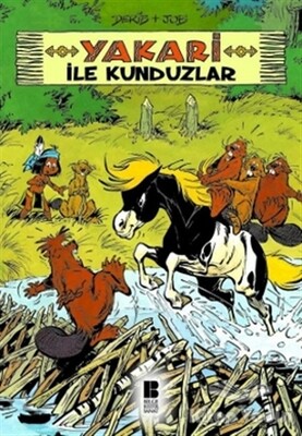 Yakari İle Kunduzlar 3 - Bilge Kültür Sanat