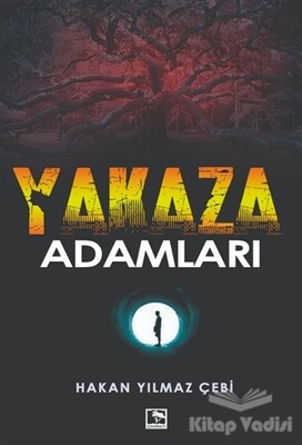 Yakaza Adamları - Çınaraltı Yayınları