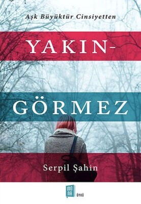 Yakın-Görmez - Mona Kitap