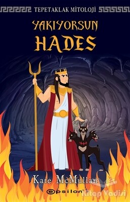 Yakıyorsun Hades - Tepetaklak Mitoloji - Epsilon Yayınları