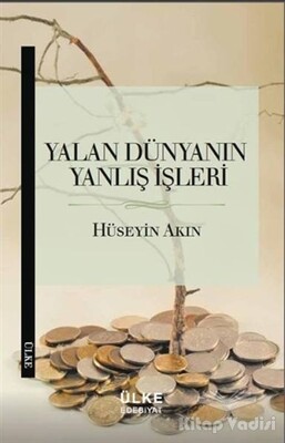 Yalan Dünyanın Yanlış İşleri - Ülke Kitapları