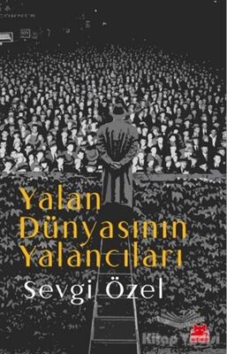 Yalan Dünyasının Yalancıları - 1