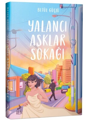 Yalancı Aşklar Sokağı (Ciltli) - Ren Kitap