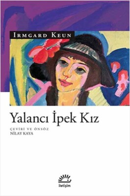 Yalancı İpek Kız - İletişim Yayınları