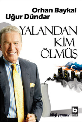 Yalandan Kim Ölmüş - Bilgi Yayınevi