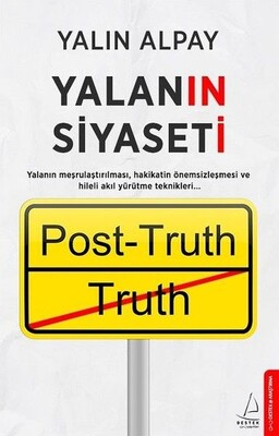 Yalanın Siyaseti - Destek Yayınları