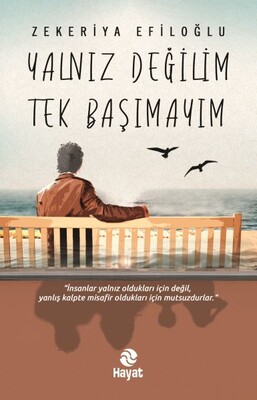 Yalnız Değilim Tek Başımayım - Hayat Yayınları