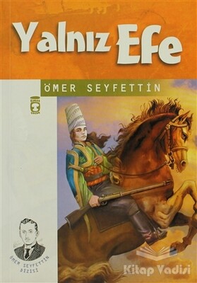 Yalnız Efe - İlk Genç Timaş