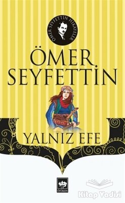 Yalnız Efe - Ötüken Neşriyat