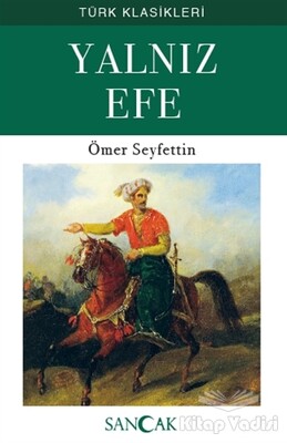 Yalnız Efe - Sancak Yayınları