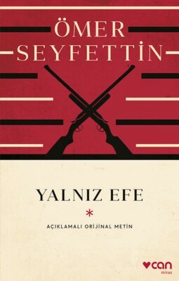 Yalnız Efe (Açıklamalı Orijinal Metin) - Can Sanat Yayınları