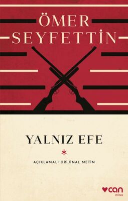 Yalnız Efe (Açıklamalı Orijinal Metin) - 1