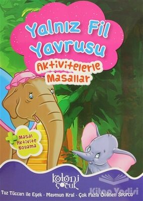 Yalnız Fil Yavrusu - Aktivitelerle Masallar - 1