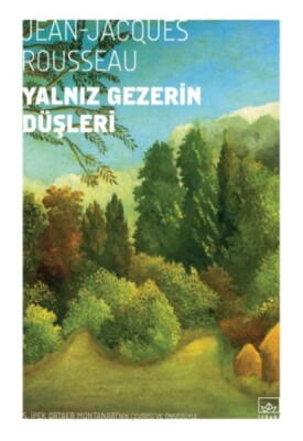 Yalnız Gezerin Düşleri - İthaki Yayınları