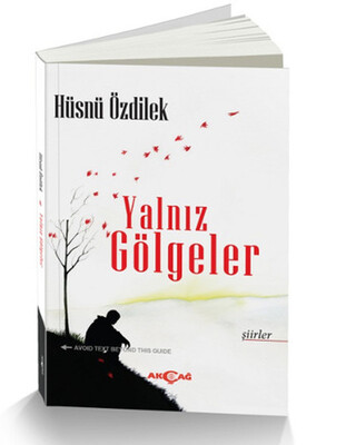 Yalnız Gölgeler - Akçağ Yayınları