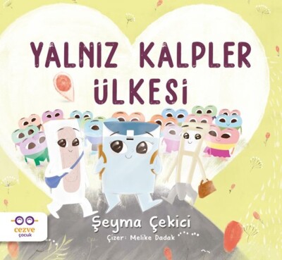 Yalnız Kalpler Ülkesi - Cezve Çocuk