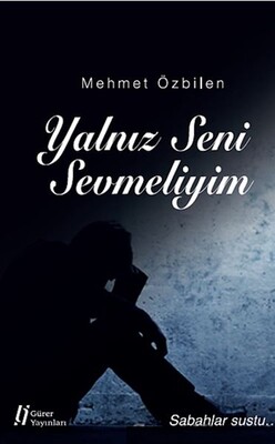 Yalnız Seni Sevmeliyim - Gürer Yayınları