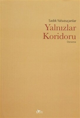 Yalnızlar Koridoru - Edebiyat Ortamı Yayınları