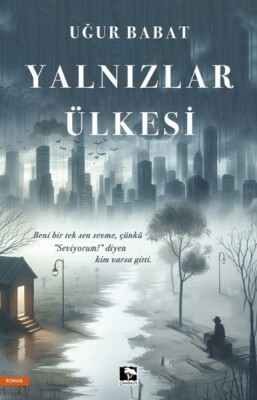 Yalnızlar Ülkesi - Çınaraltı Yayınları