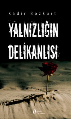 Yalnızlığın Delikanlısı - Gürer Yayınları