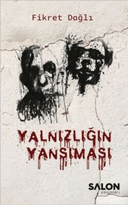 Yalnızlığın Yansıması - 1