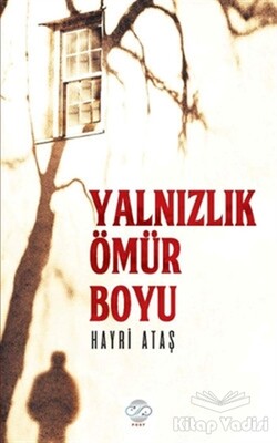 Yalnızlık Bir Ömür Boyu - Post Yayınevi