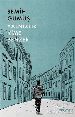 Yalnızlık Kime Benzer - 1