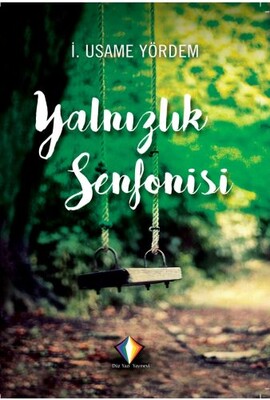 Yalnızlık Senfonisi - Düzyazı Yayınevi