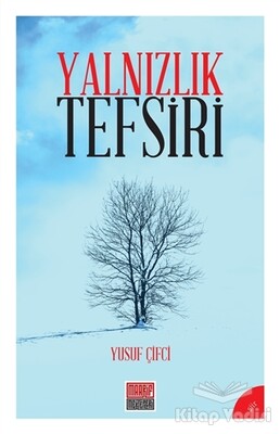 Yalnızlık Tefsiri - Maarif Mektepleri