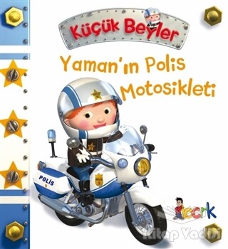 Yaman’ın Polis Motosikleti - Küçük Beyler - Bıcırık Yayıncılık