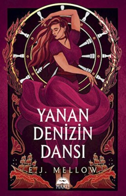 Yanan Denizin Dansı (Ciltli) - Martı Yayınları