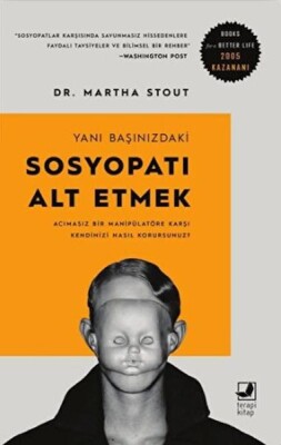 Yanı Başınızdaki Sosyopatı Alt Etmek - Terapi Kitap