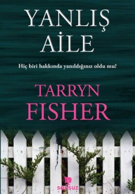 Yanlış Aile - Sonsuz Kitap Yayınları