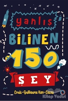 Yanlış Bilinen 150 Şey - Orenda