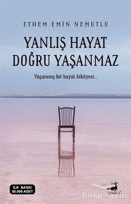 Yanlış Hayat Doğru Yaşanmaz - 1