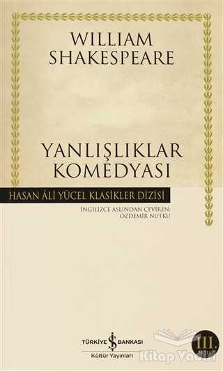 İş Bankası Kültür Yayınları - Yanlışlıklar Komedyası