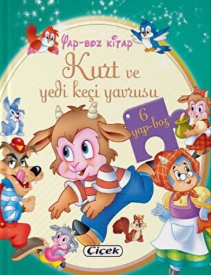 Yap-boz Kitap - Kurt ve Yedi Keçi Yavrusu - Çiçek Yayıncılık