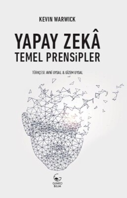 Yapay Zekâ: Temel Prensipler - Ginko