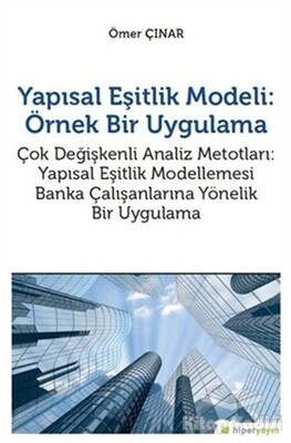 Yapısal Eşitlik Modeli: Örnek Bir Uygulama - Hiperlink Yayınları