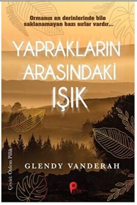 Yaprakların Arasındaki Işık - 1