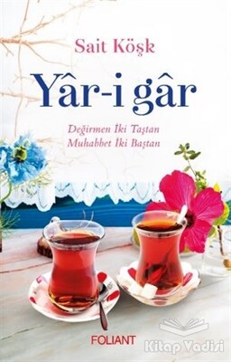 Yar-i Gar - Foliant Yayınları