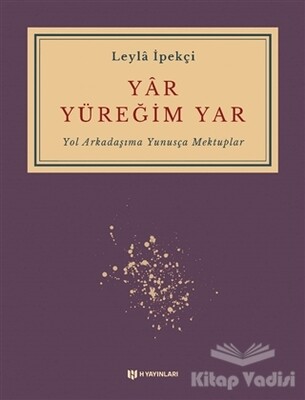 Yar Yüreğim Yar - H Yayınları